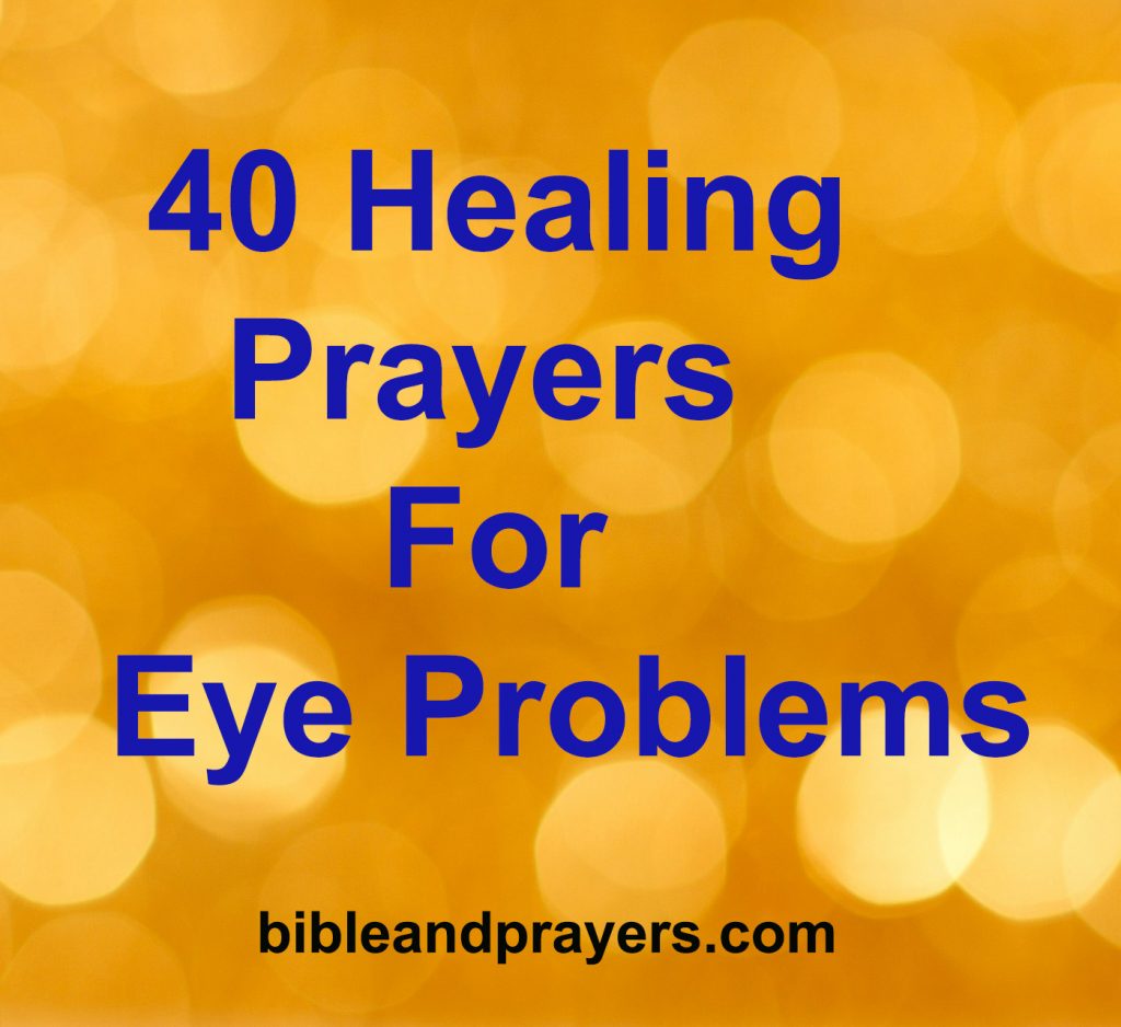 40 Healing Prayers For Eye Problems