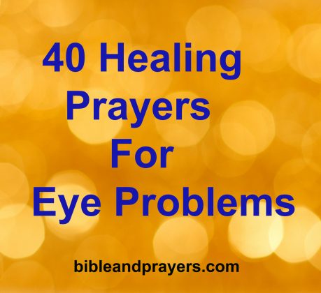 40 Healing Prayers For Eye Problems -Bibleandprayers.com