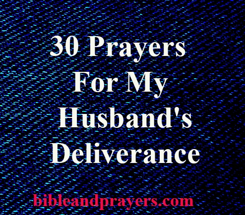 30 Prayers For My Husband's Deliverance