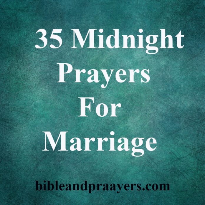 35 Midnight Prayers For Marriage
