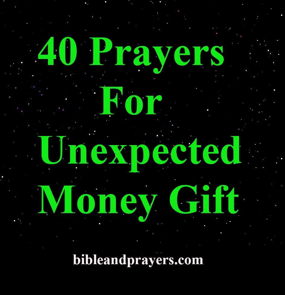 40 Prayers For Unexpected Money Gift