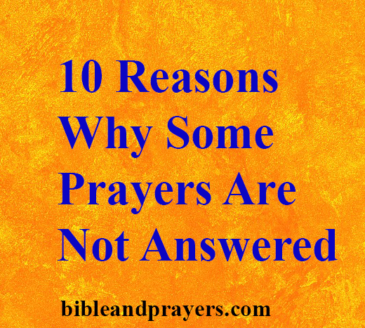 10 Reasons Why Some Prayers Are Not Answered