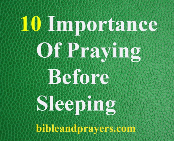 10 Importance Of Praying Before Sleeping