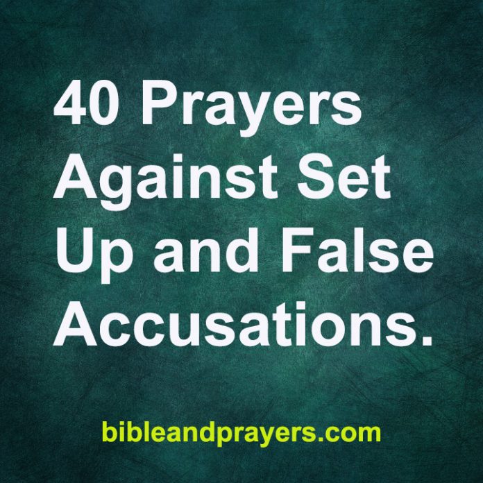 40 Prayers Against Set Up and False Accusations.