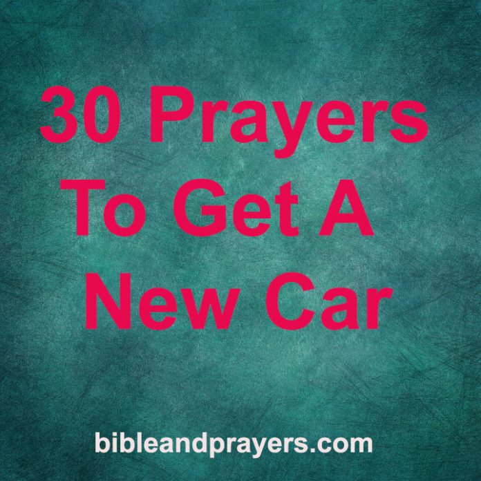 30 Prayers To Get A New Car