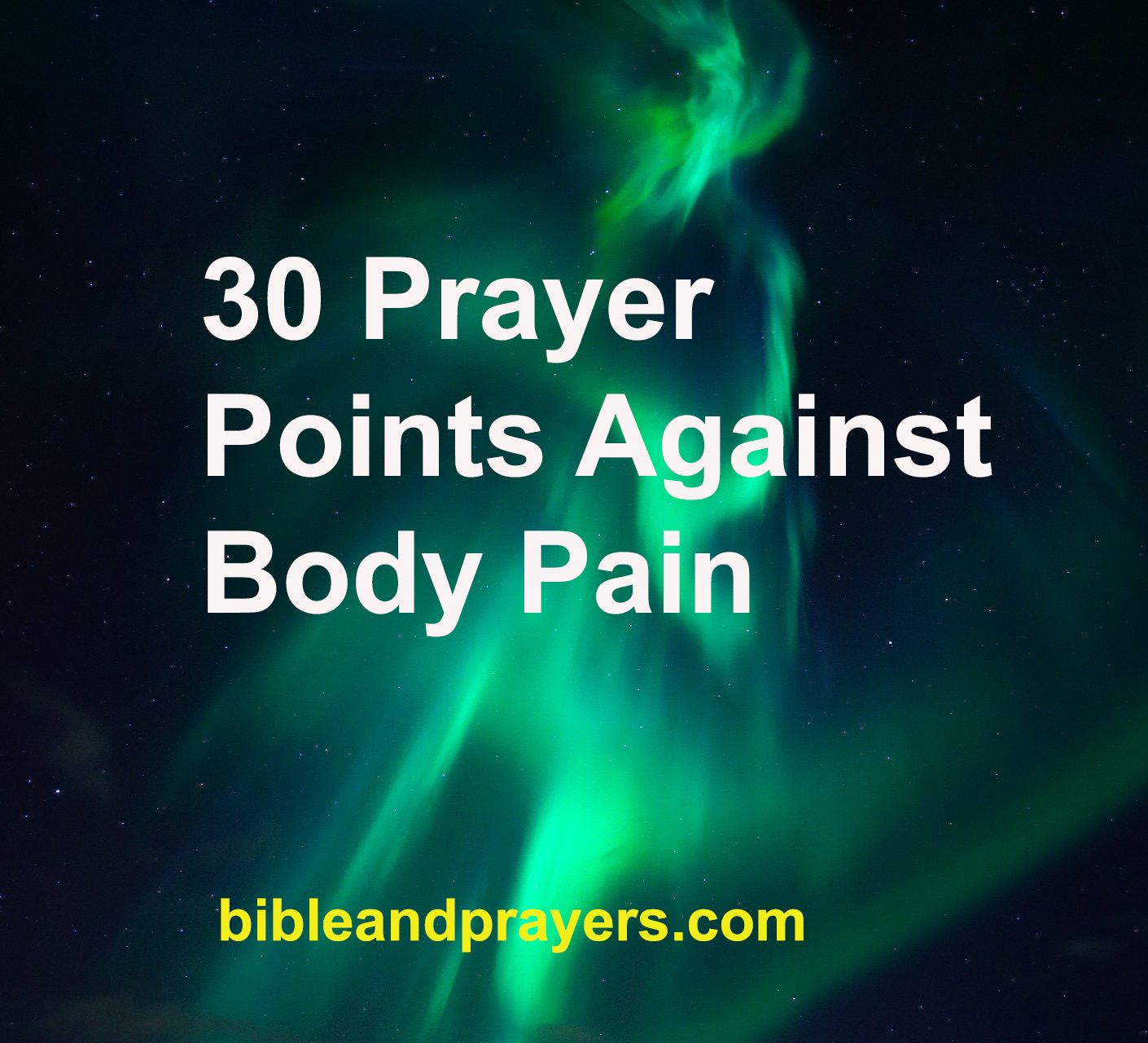30 Prayer Points Against Body Pain