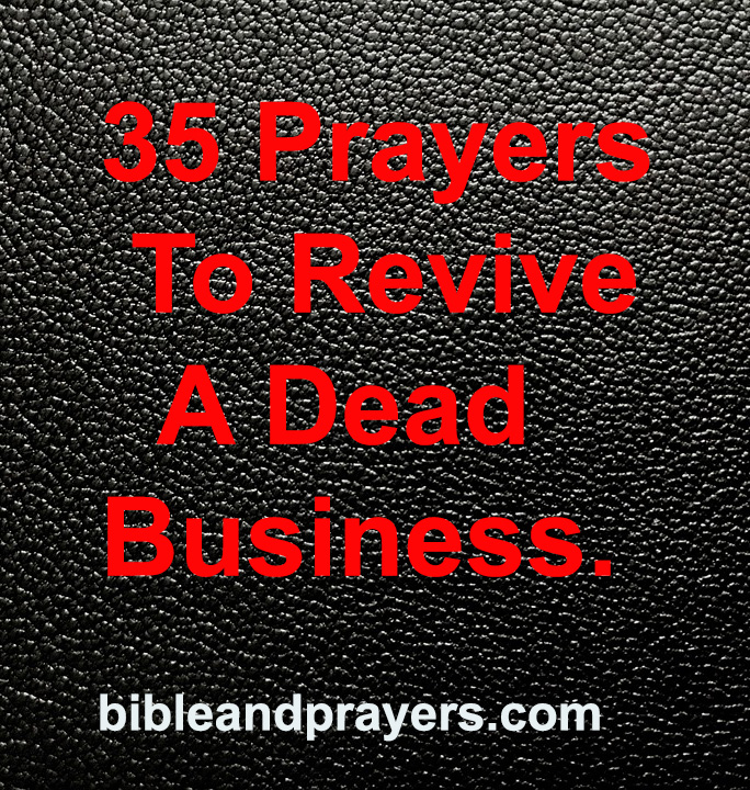 35 Prayers To Revive A Dead Business.