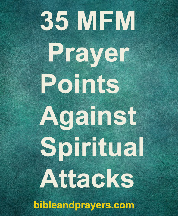 35 MFM Prayer Points Against Spiritual Attacks