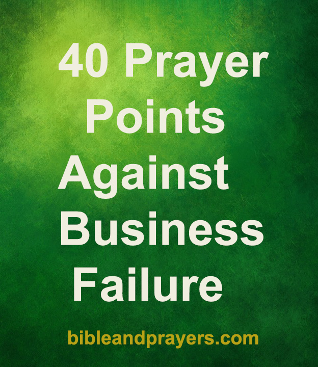 40 Prayer Points Against Business Failure