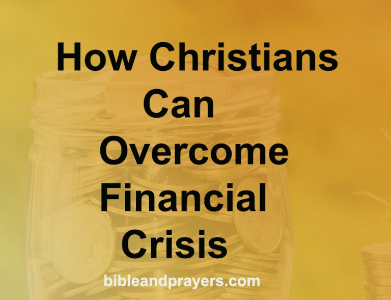 How Christians Can Overcome Financial Crisis How Christians Can Overcome Financial Crisis