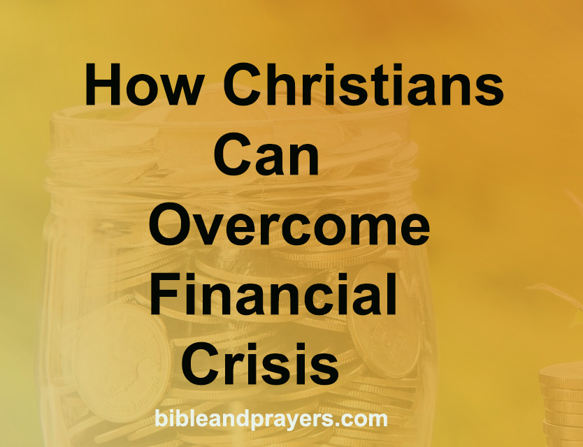 How Christians Can Overcome Financial Crisis