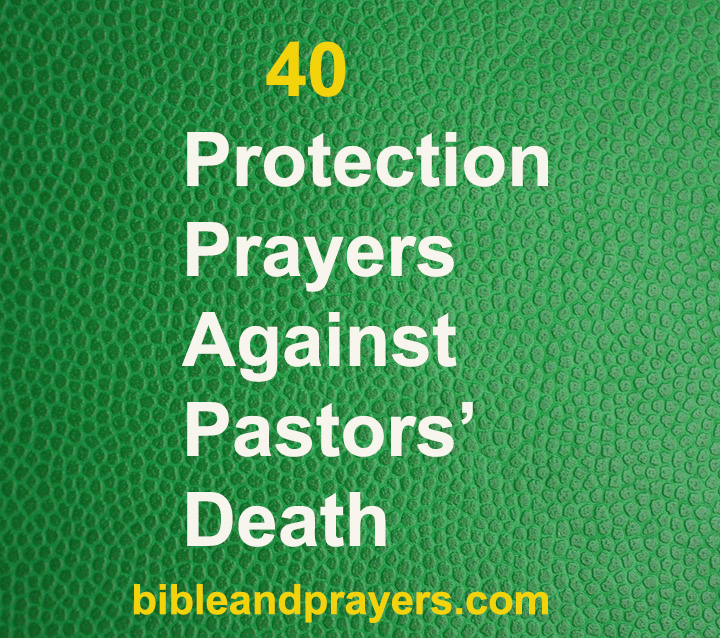 40 Protection Prayers against Pastors’ Death