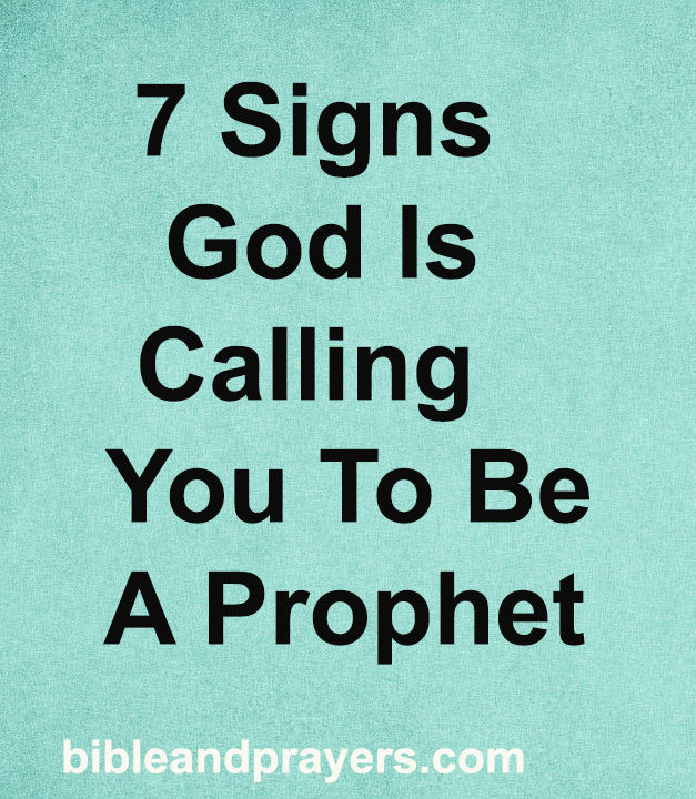 7 Signs God Is Calling You To Be A Prophet