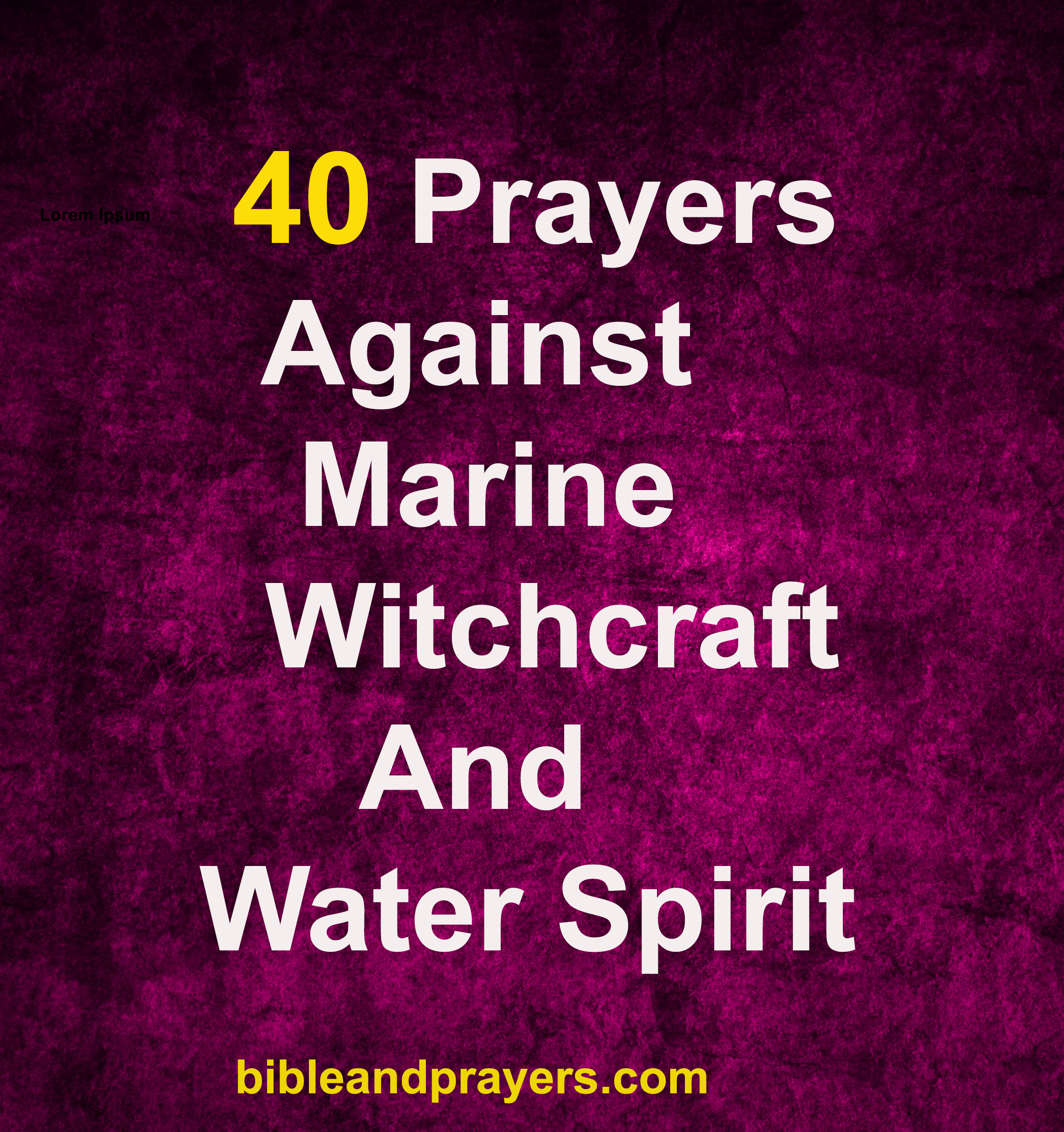 40 Prayers Against Marine Witchcraft And Water Spirit
