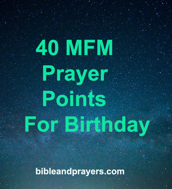 40 MFM Prayer Points For Birthday