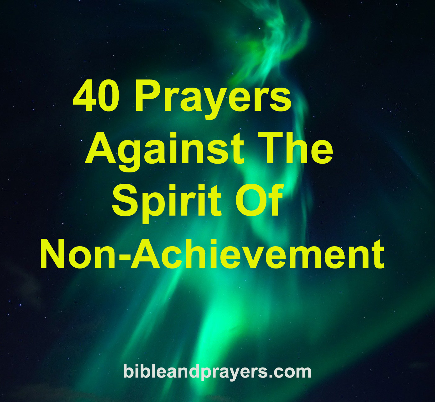 40 Prayers Against The Spirit Of Non-Achievement