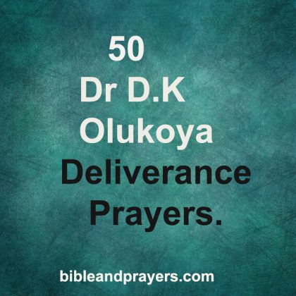 50 Dr. D.K Olukoya Deliverance Prayers-Bibleandprayers.com