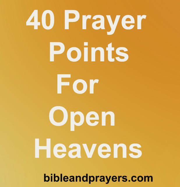 40 Prayer Points For Open Heavens