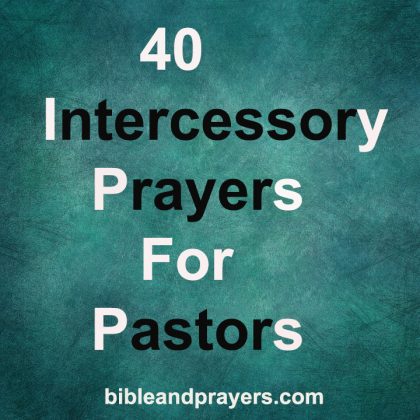 40 Intercessory Prayers For Pastors -Bibleandprayers.com