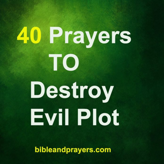 40 Prayers TO Destroy Evil Plot