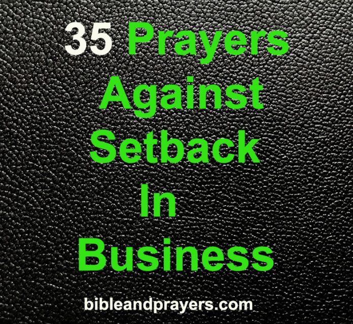35 Prayers Against Setback In Business