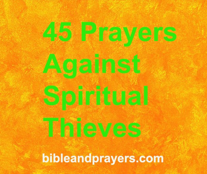 45 Prayers Against Spiritual Thieves