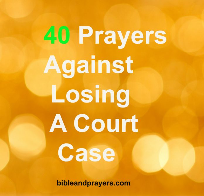 40 Prayers Against Losing A Court Case
