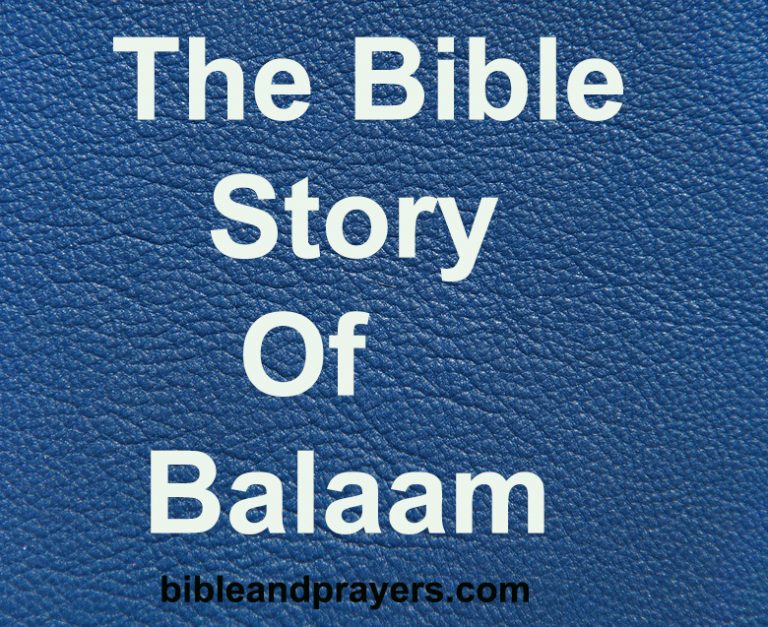 THE BIBLICAL STORY OF BALAAM -Bibleandprayers.com