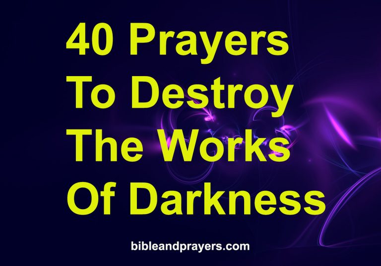 40 Prayers To Destroy The Works Of Darkness