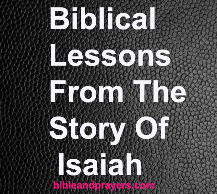 Biblical Lessons From The Story Of Isaiah