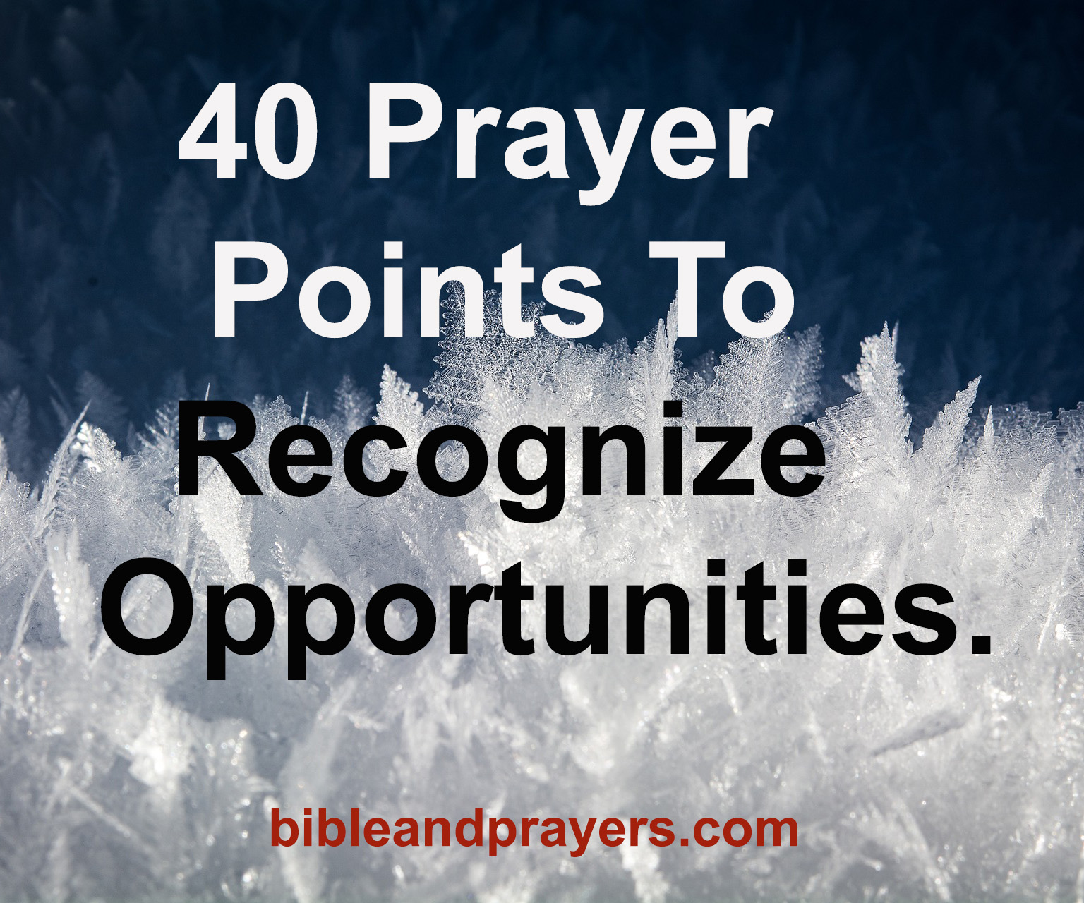 40 Prayer Points To Recognize Opportunities.