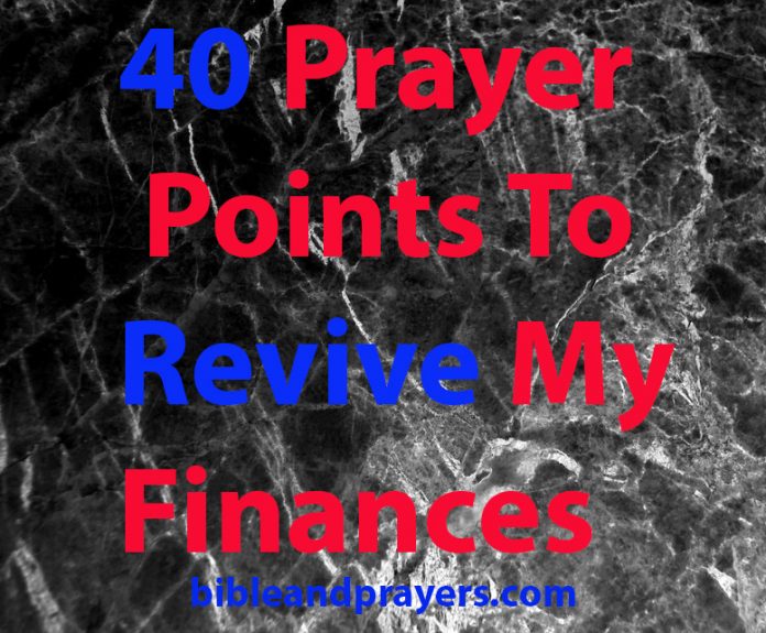 40 Prayer Points To Revive My Finances