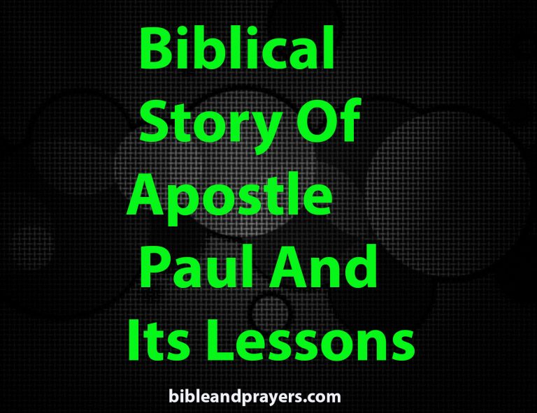 Biblical Story Of Apostle Paul And Its Lessons