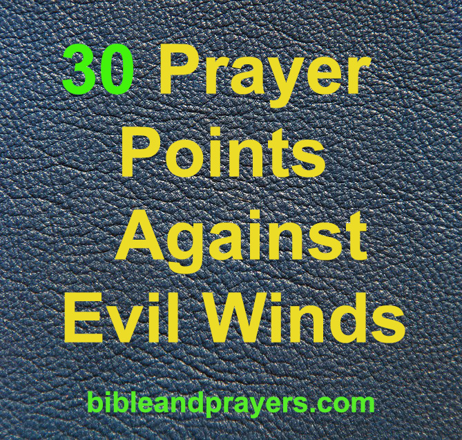 30 Prayer Points Against Evil Winds