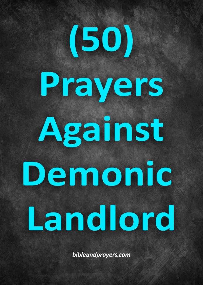 50 Prayers Against Demonic Landlord