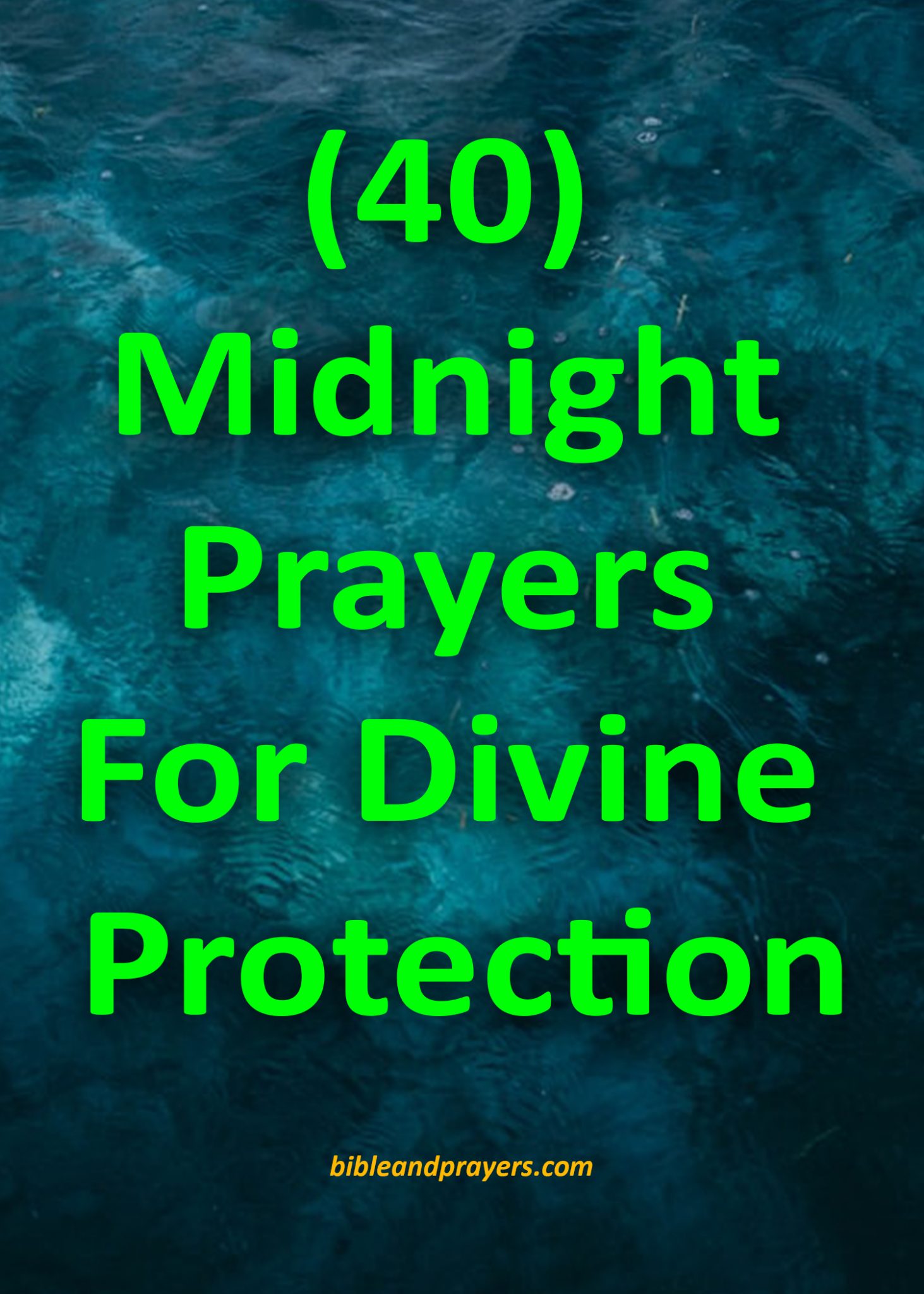 40 Midnight Prayers For Divine Protection -Bibleandprayers.com