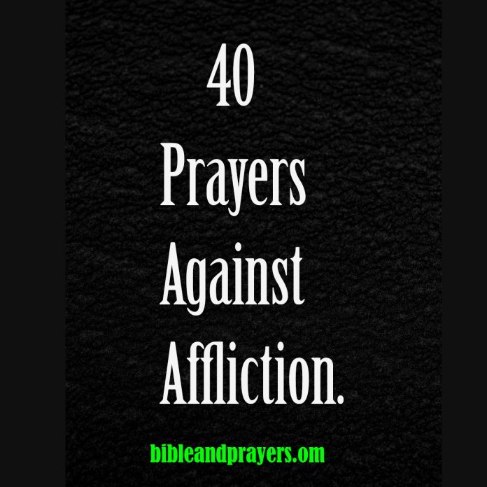40 Prayers Against Affliction.