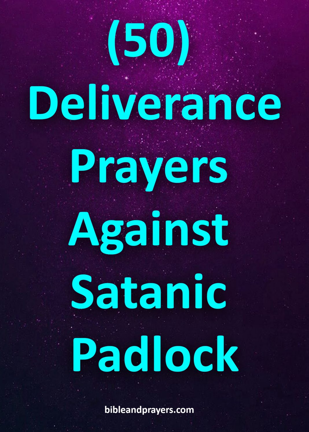 50 Deliverance Prayers Against Satanic