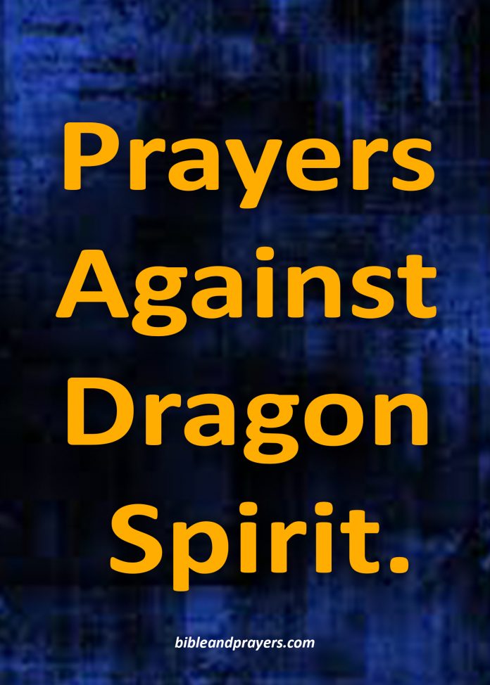 Prayers Against Dragon Spirit