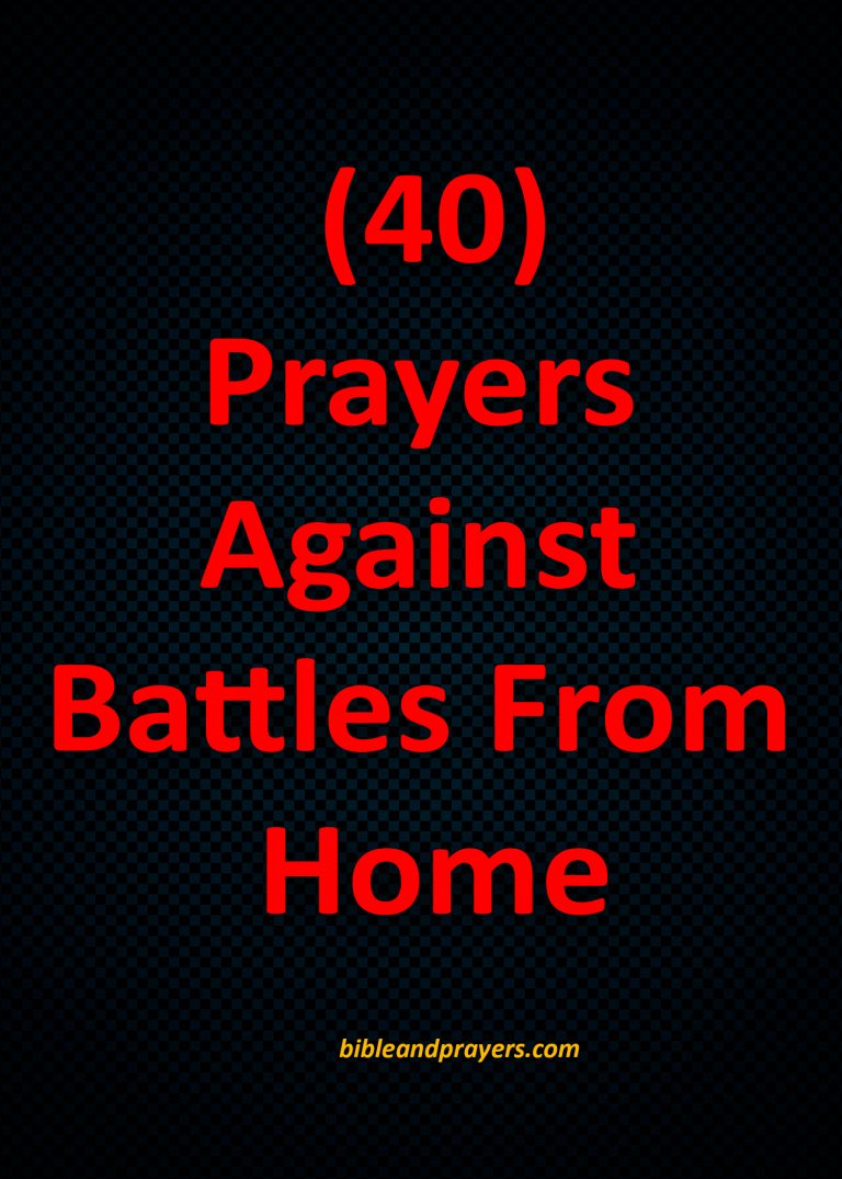 40 Prayers Against Battles From Home