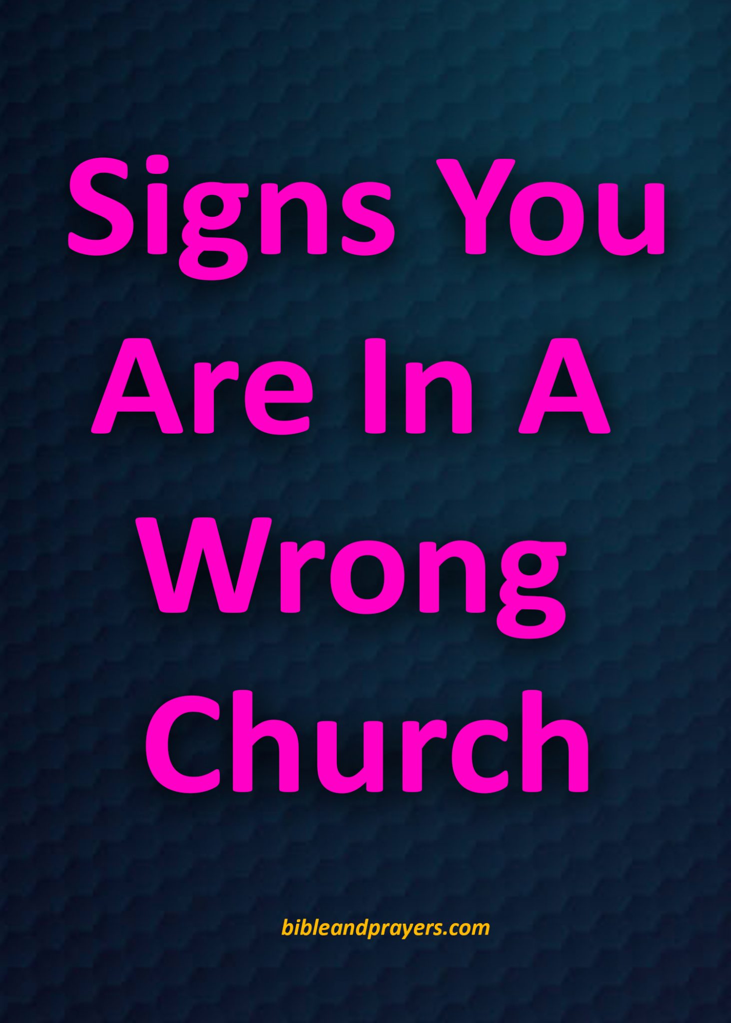 signs-you-are-in-a-wrong-church-bibleandprayers