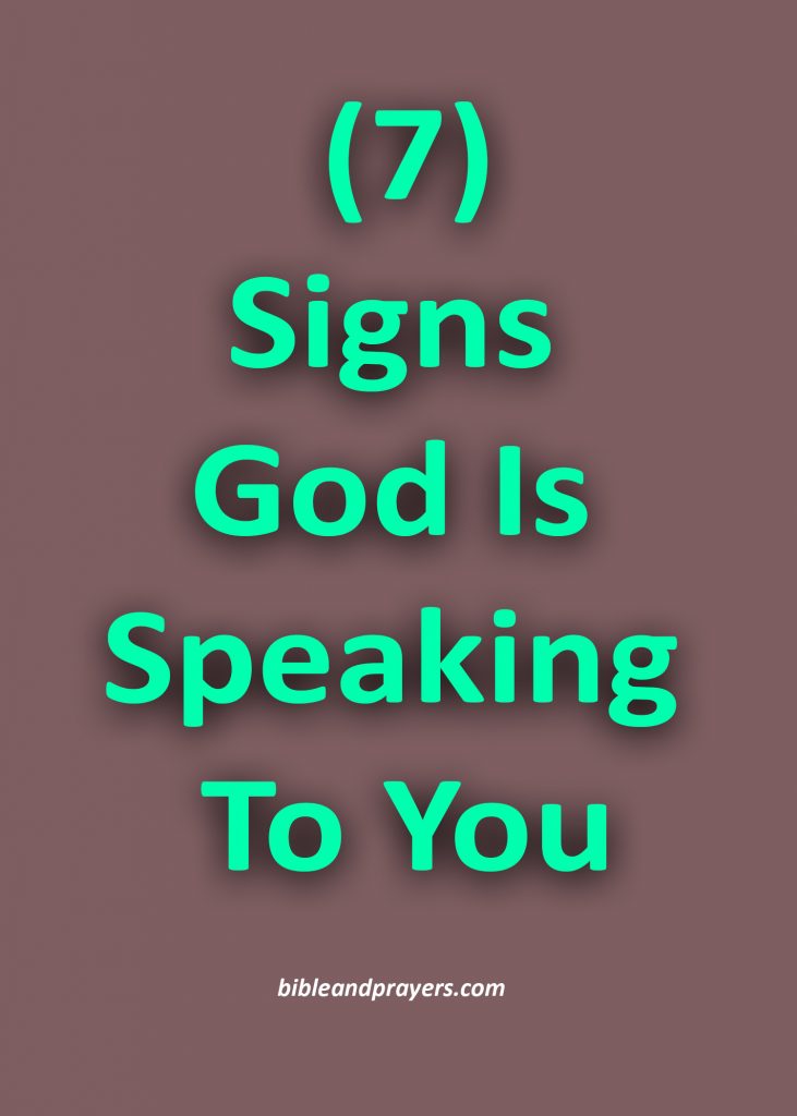 7 Signs God Is Speaking To You