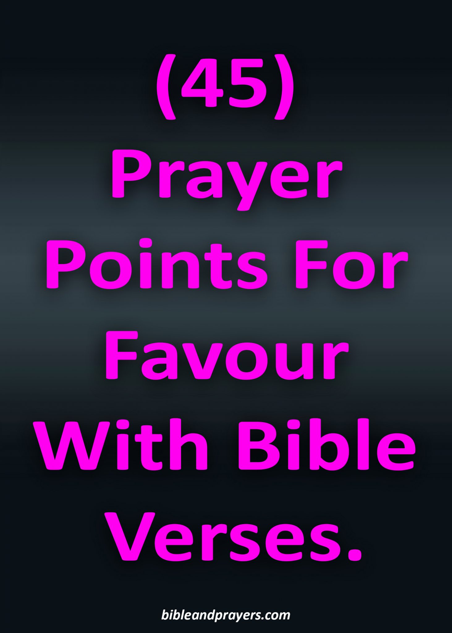 45-prayer-points-for-favour-with-bible-verses-bibleandprayers