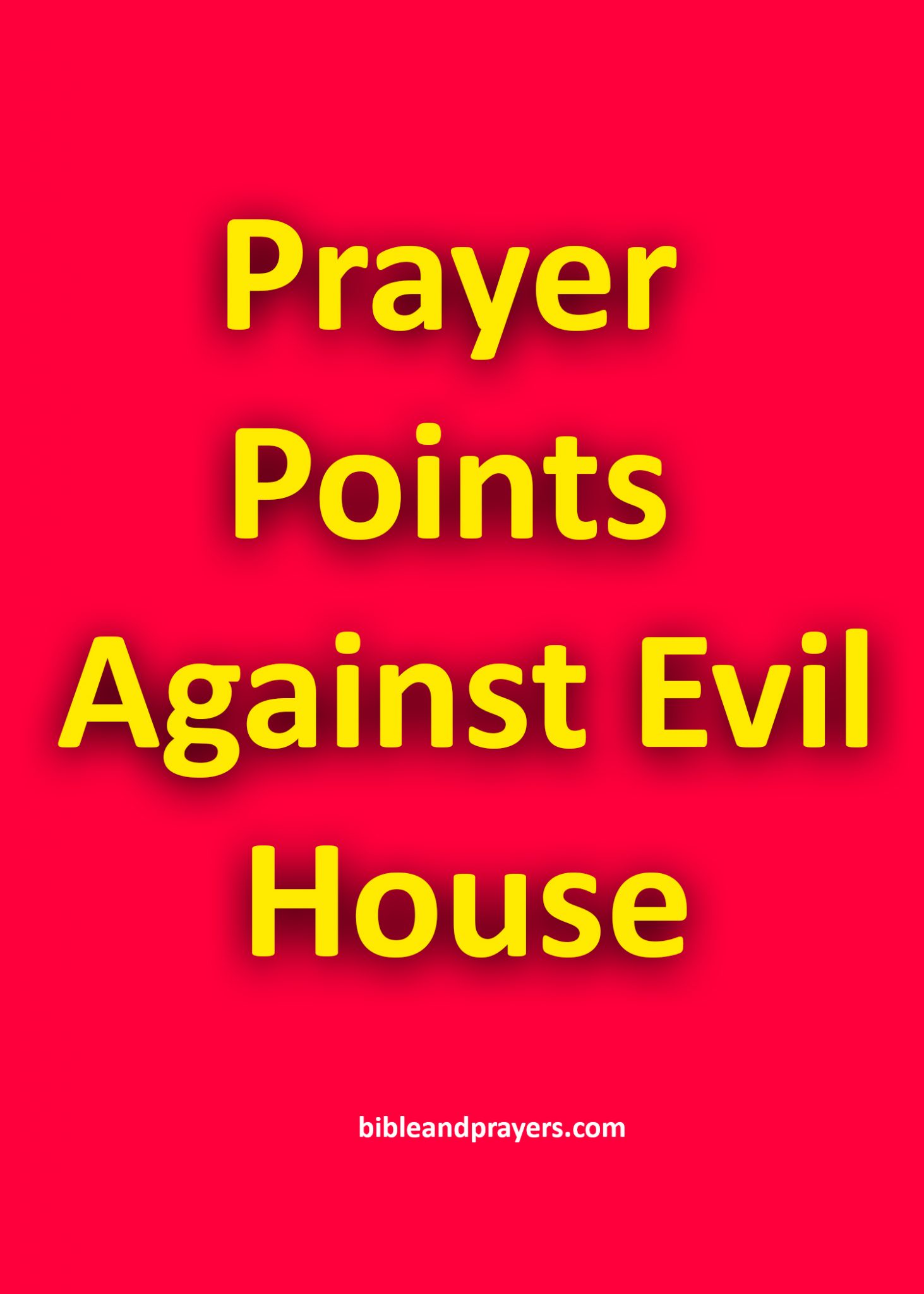 45-prayers-to-cast-out-bad-spirits-from-my-home-bibleandprayers