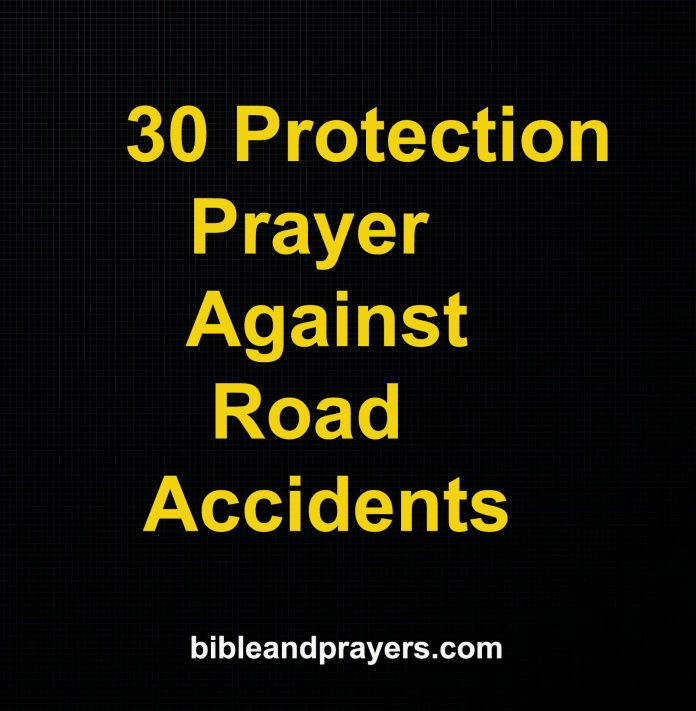 40 Protection Prayers Against Road Accident