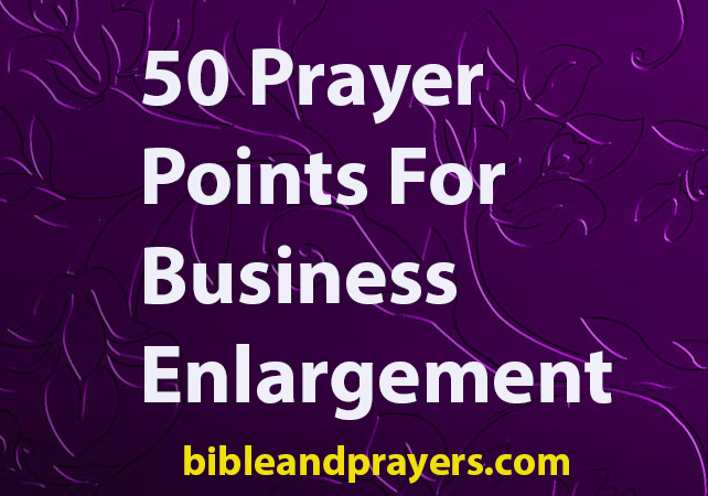As you engage in these prayers with all your heart, my God will release into you that enlargement of business that will announce you to your world.
