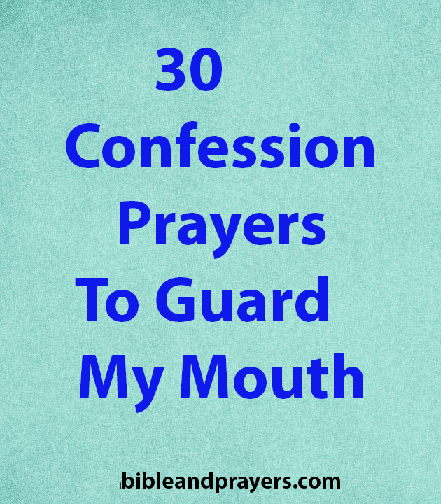 30 Confession Prayers To Guard My Mouth