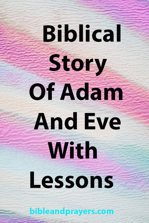 Biblical Story Of Adam And Eve With Lessons