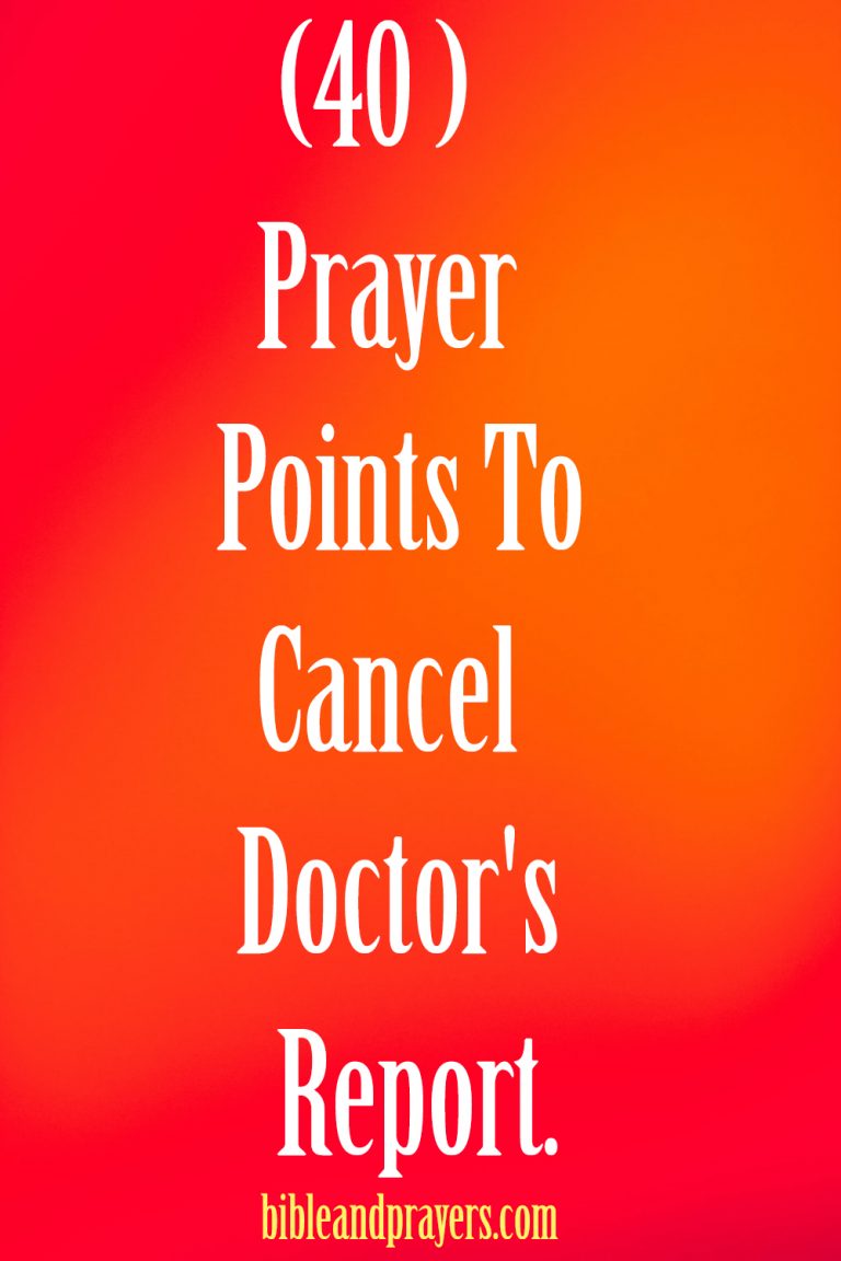 40 Prayer Points To Cancel Doctor’s Report.