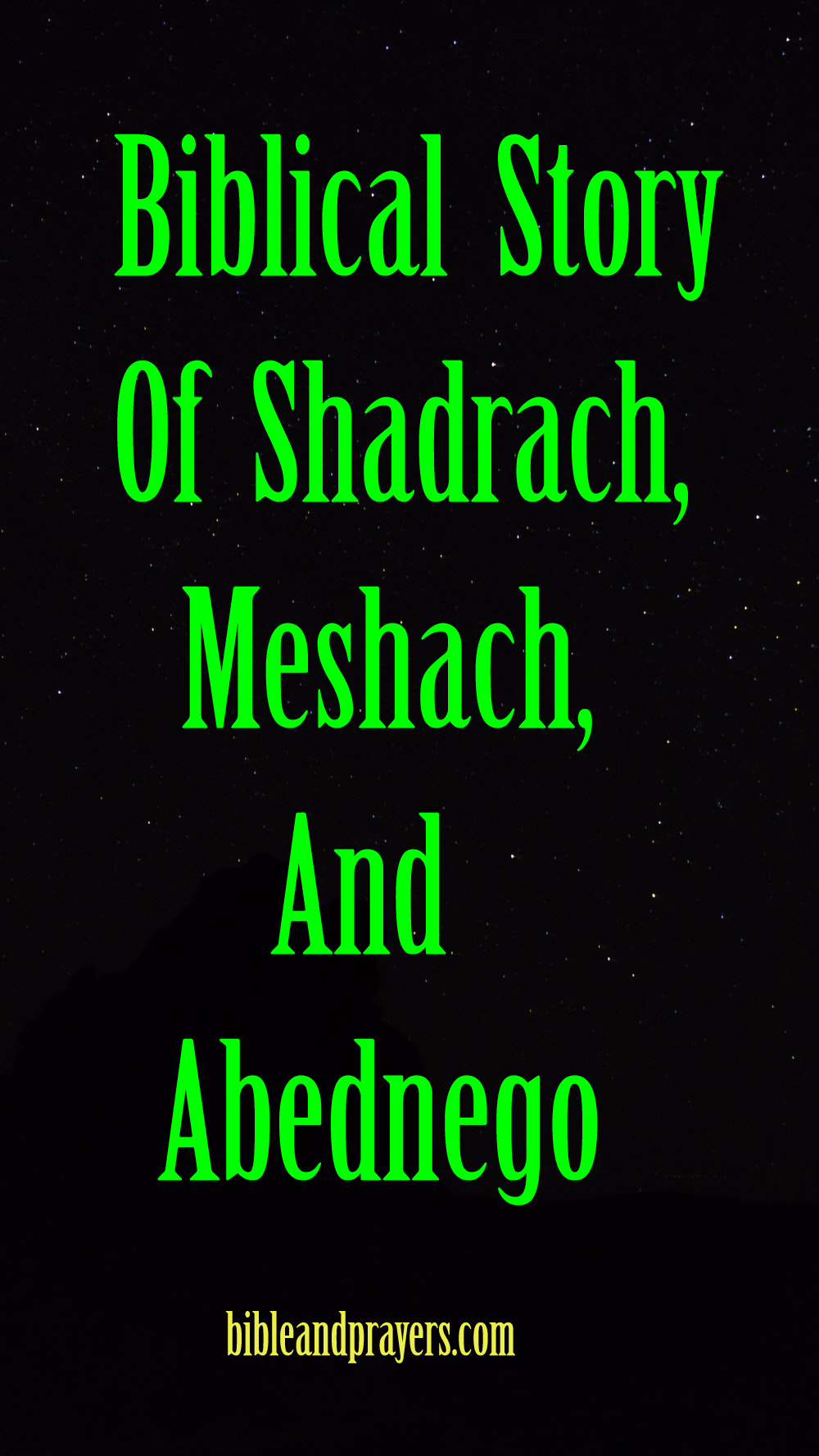Biblical Story Of Shadrach, Meshach, And Abednego